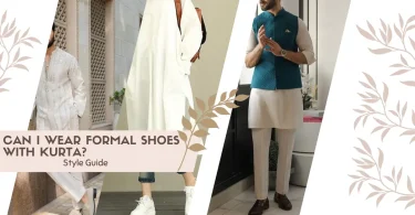 Can I Wear Formal Shoes with Kurta Style Guide