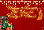 Unique Navratri Gift Ideas for Family & Friends