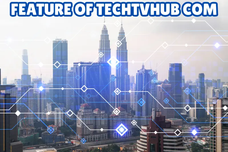 feature of techtvhub com